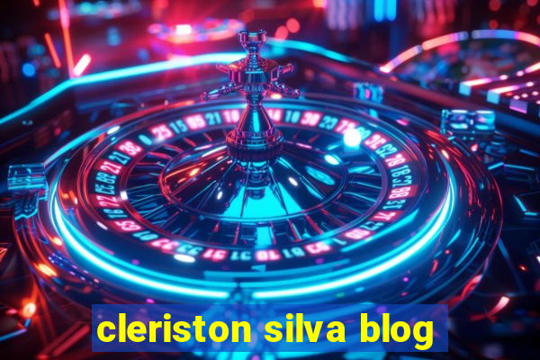 cleriston silva blog